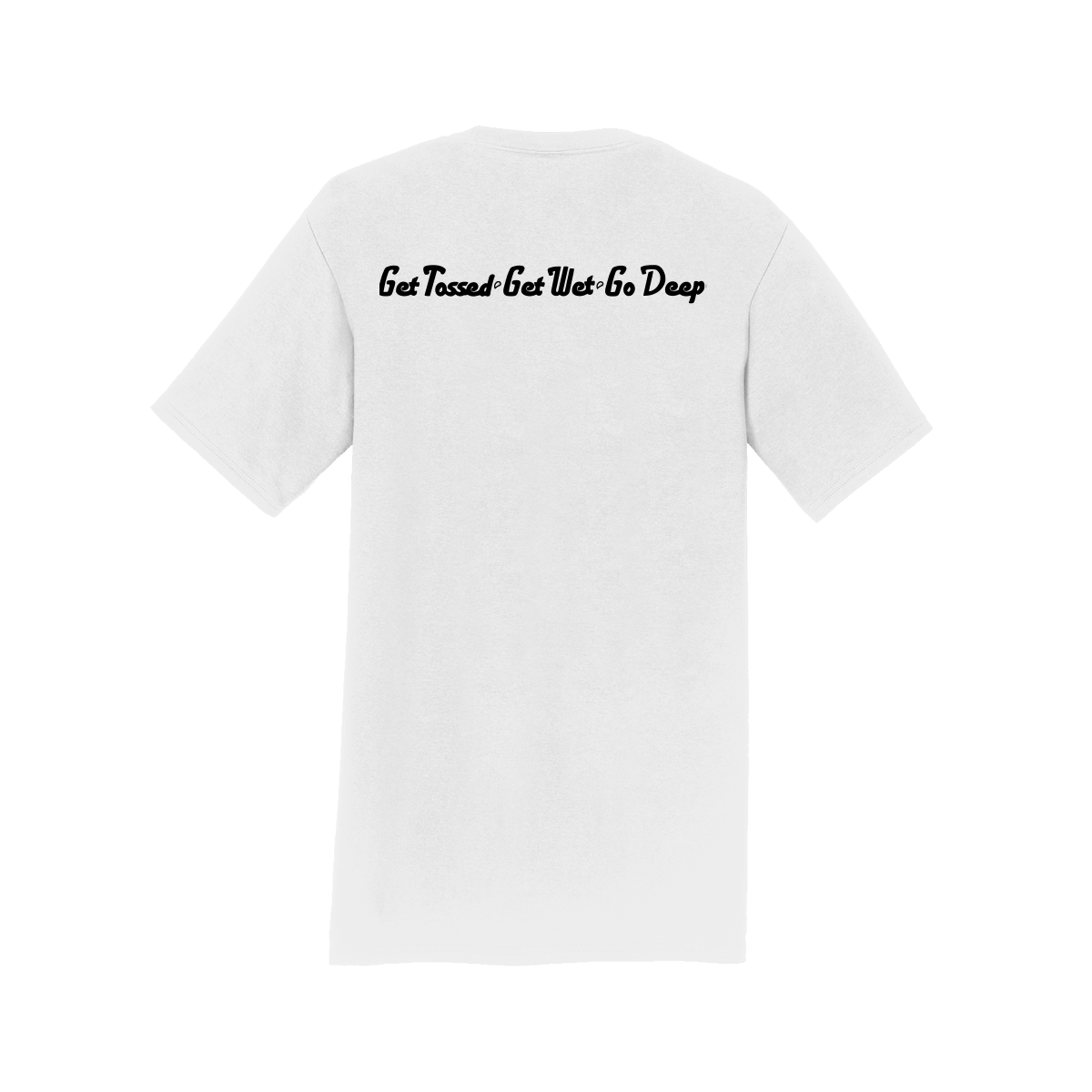 D’s Balls® Short Sleeve "Loose Fit" T-Shirt "Get Tossed-Get Wet-Go Deep"